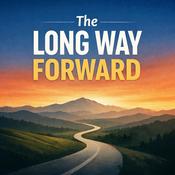 Podcast The Long Way Forward : Practical Leadership &amp; Self Improvement