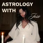 Podcast Astrology with Josie