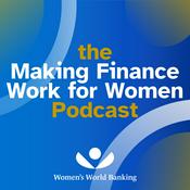 Podcast The Making Finance Work for Women Podcast