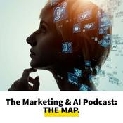 Podcast The Marketing & AI Podcast: The MAP