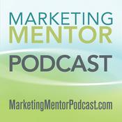Podcast The Marketing Mentor Podcast