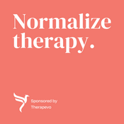 Podcast Normalize therapy.