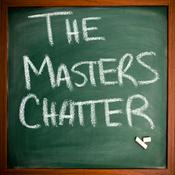 Podcast The Masters Chatter