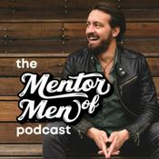 Podcast The Mentor of Men Podcast