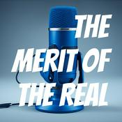 Podcast The merit of the Real
