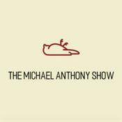 Podcast The Michael Anthony Show