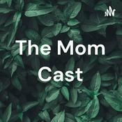 Podcast The Mom Cast