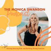 Podcast The Monica Swanson Podcast - boy mom, build strong families, Biblical worldview, women’s wellness