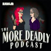 Podcast More Deadly - The Podcast for Women-Made Horror