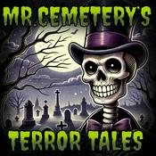 Podcast Mr.Cemetery’s Terror Tales