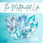 Podcast The Multifaceted Life
