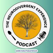 Podcast The Neurodivergent Experience