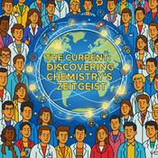 Podcast The Current: Discovering Chemistry's Zeitgeist