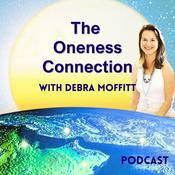 Podcast The Oneness Connection with Debra Moffitt