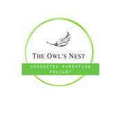 Podcast The Owl’s Nest Connected Parenting