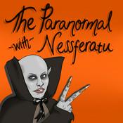Podcast The Paranormal With Nessferatu