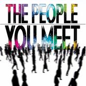 Podcast The People You Meet