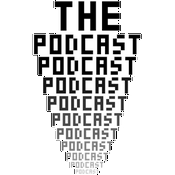 Podcast The Podcast Podcast (Podcasters)