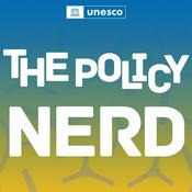 Podcast The Policy Nerd, by UNESCO