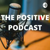 Podcast The Positive Podcast