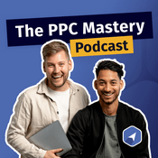 Podcast The PPC Mastery Podcast