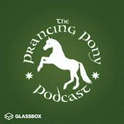 Podcast The Prancing Pony Podcast