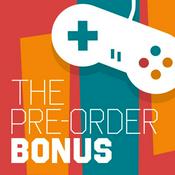 Podcast The Pre-Order Bonus