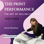 Podcast The Print Performance: The Art of Selling