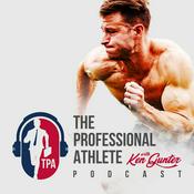 Podcast The Professional Athlete Podcast with Ken Gunter