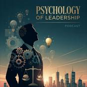 Podcast The Psychology Of Leadership