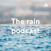 Podcast The rain podcast