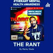 Podcast THE RANT MENTAL HEALTH AWARENES