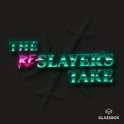 Podcast The Re-Slayer's Take