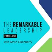 Podcast The Remarkable Leadership Podcast
