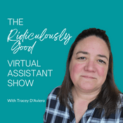 Podcast The Ridiculously Good Virtual Assistant Show