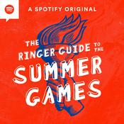 Podcast The Ringer Guide to the Summer Games