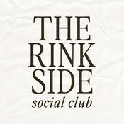 Podcast the Rinkside Social Club