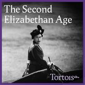 Podcast The Second Elizabethan Age