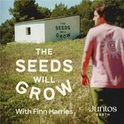 Podcast The Seeds Will Grow