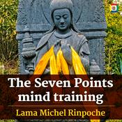 Podcast The Seven Points mind training: Lojong  with Lama Michel