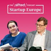 Podcast Startup Europe — The Sifted Podcast