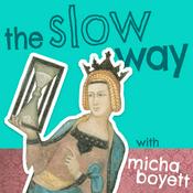 Podcast The Slow Way