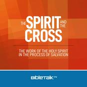Podcast The Spirit and the Cross — Bible Study with Mike Mazzalongo