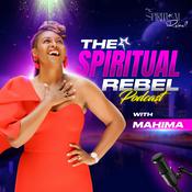 Podcast The Spiritual Rebel Podcast with Mahima