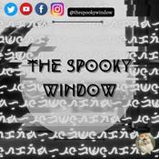 Podcast The Spooky Window