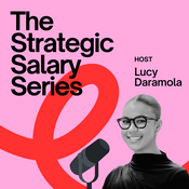 Podcast The Strategic Salary Series: Confidence, Career Growth & Pay Rise Strategies for Women