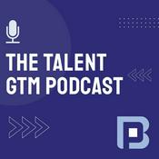 Podcast The Talent GTM Podcast