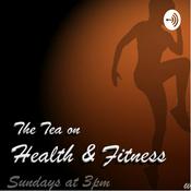 Podcast The Tea on Health and Fitness with Analusette Shaello