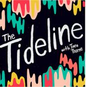 Podcast The Tideline, with Tara Thorne