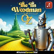 Podcast The Tin Woodman of Oz